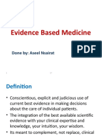 Evidence Based Medicine: Done By: Aseel Nsairat