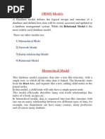 DBMS Models: Hierarchical Mode Network Model Entity-Relationship Model Relational Model