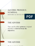 Adverb. Pronoun. Numeral: Historical Development
