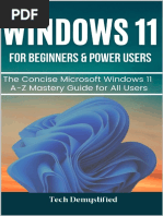 WINDOWS 11 FOR BEGINNERS POWER USERS The Concise Microsoft Windows 11 A-Z Mastery Guide For All Users (King, Fritsche Demystified, Tech)