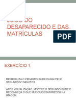 JOGO DO DESAPARECIDO e Das Matrículas - PPTX Versão 1