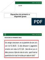 Slydes - Aula 05 - Equações 1o e 2o. Graus