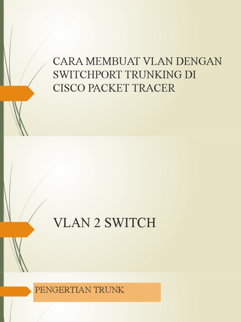Cara Membuat Vlan Dengan Switchport Trunking Di Cisco PDF
