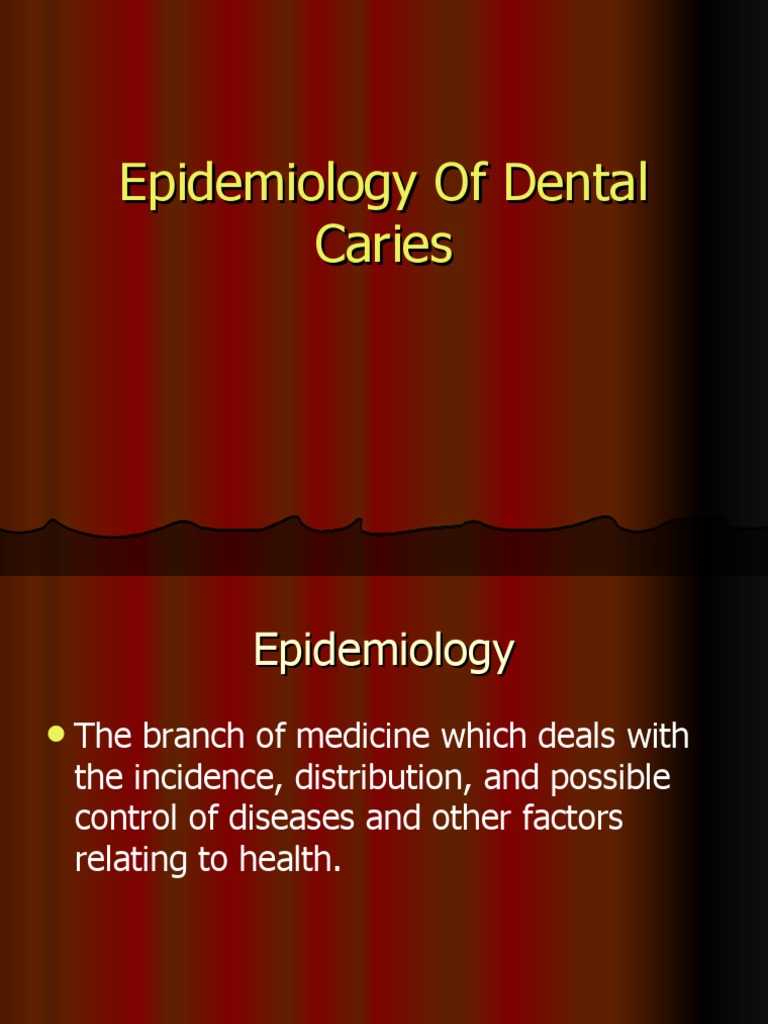 Epidemiology of Dental Caries PDF Oral Hygiene Health Sciences