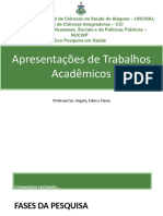 Apresentações de Trabalhos Acadêmicos