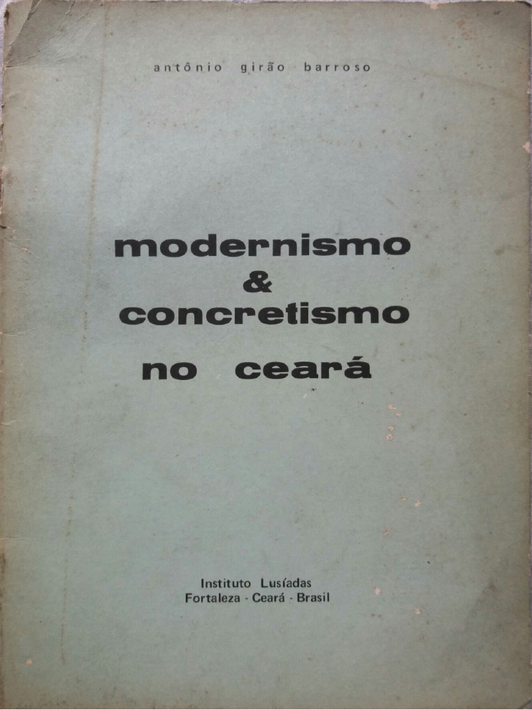 Modernismo e Concretismo No Ceará - Antônio Girão Barroso | PDF