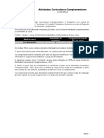 Atividades Curriculares Complementares: Nível de Curso Quantidade de Semestres Carga Horária Total de ACC No Curso