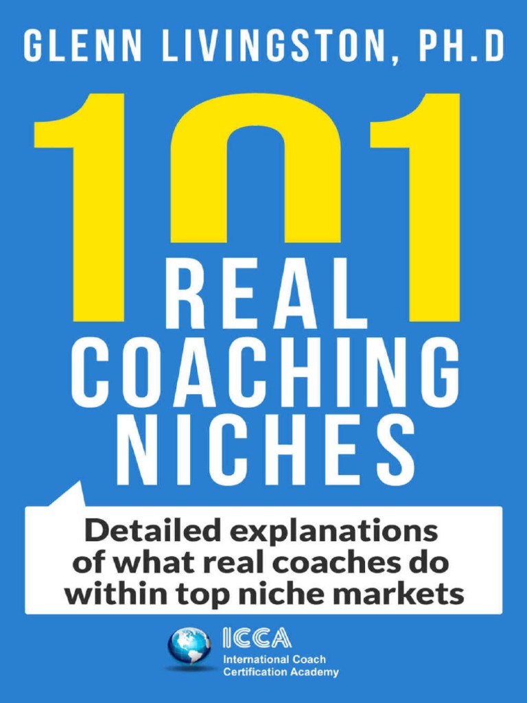 101 Real Coaching Niches Detailed Explanations of What Real Coaches