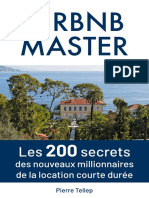AirBNB Master - Les 200 Secrets Des Nouveaux Millionnaires de La