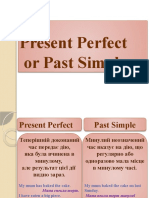 Present Perfect or Past Simple