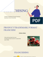 Franchising: Product/Trademark Format Franchise Business Format Franchise