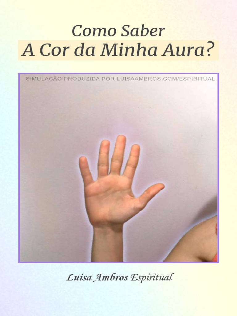 Como Saber A Cor Da Minha Aura Livrinho Luisa Ambros Espiritual