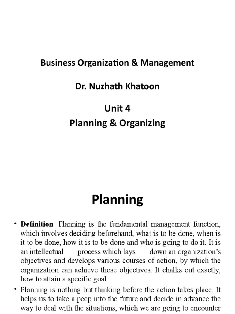 Business Organization & Management Dr. Nuzhath Khatoon Unit 4 Planning
