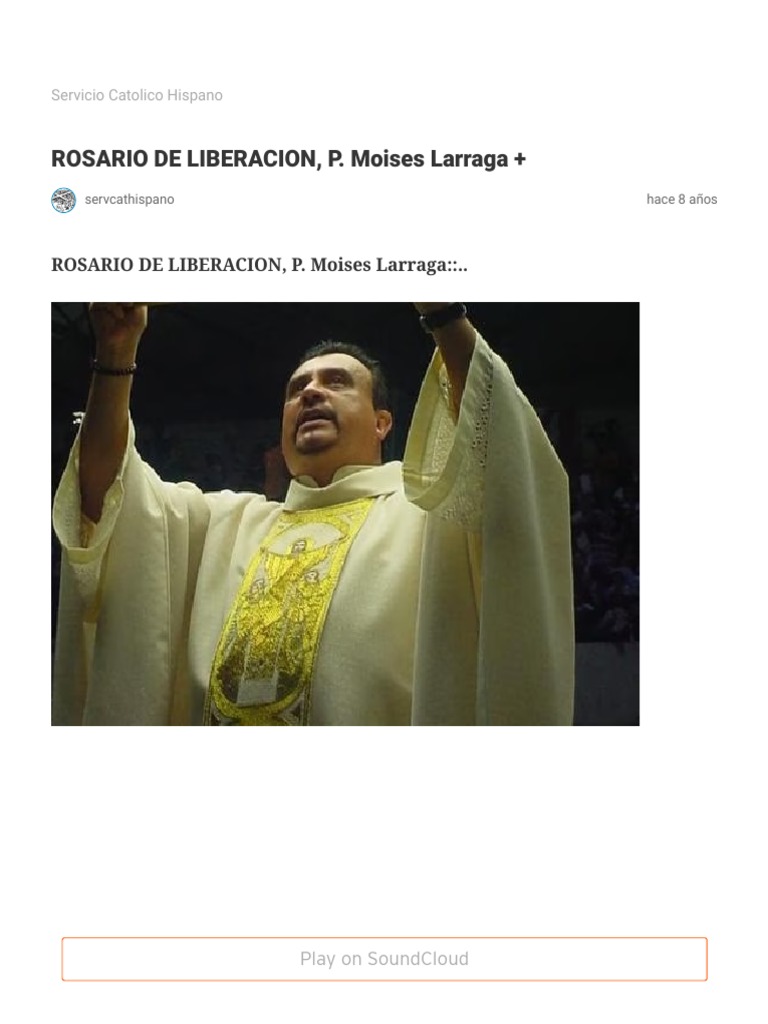 ROSARIO DE LIBERACION, P. Moises Larraga + - Servicio Catolico Hispano ...