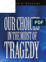 Choices in The Midst of Tragedy