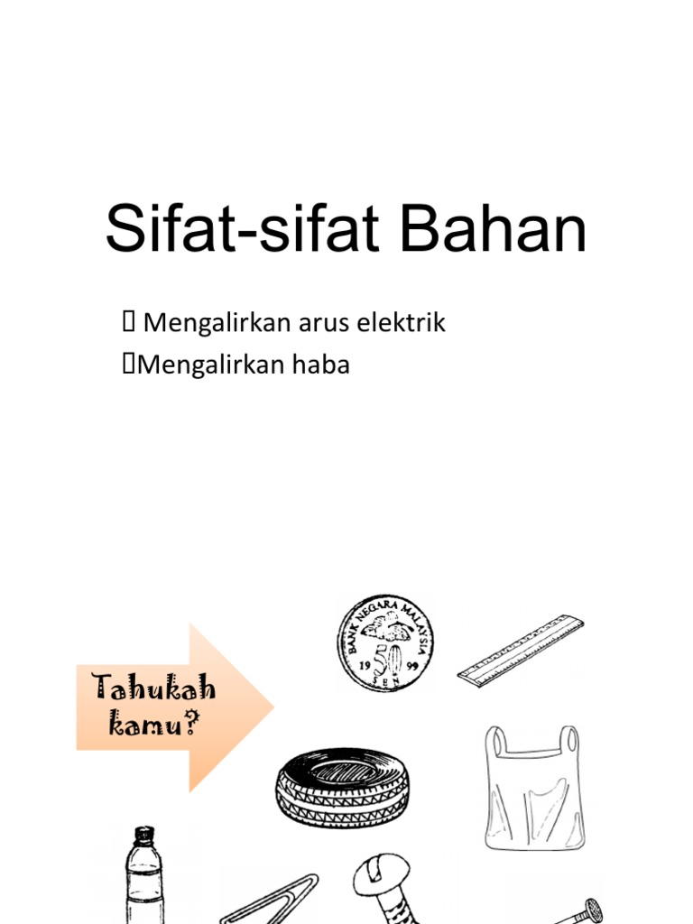 Sifat Bahan Tahun 4  Sains tahun 4 sifat bahan  Sebelumnya, ia