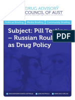 Subject: Pill Testing - Russian Roulette As Drug Policy: Political Briefing Media Briefing Community Briefing