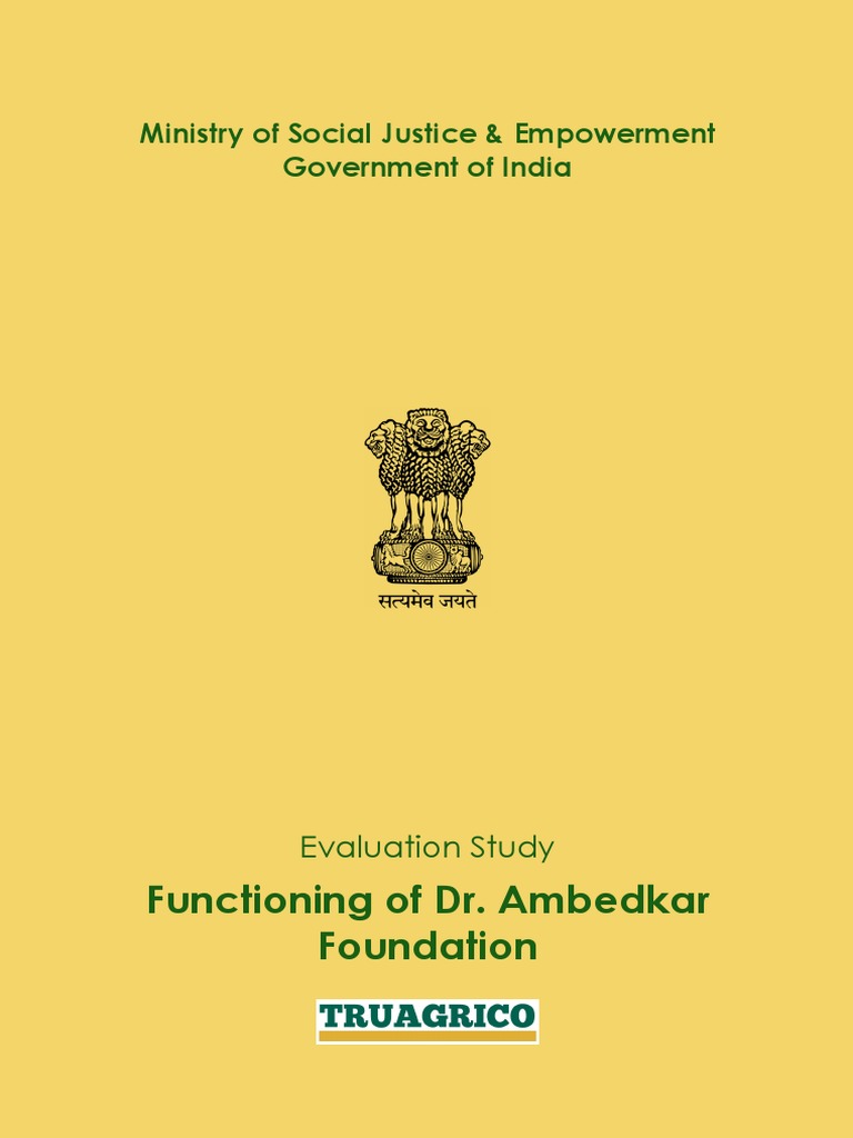 Functioning of Dr. Ambedkar Foundation Ministry of Social Justice & Empowerment Government of
