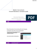 Week 2 Live Lecture Forced Vibrations: Constant Loads: Structural Dynamics, Advanced Structural Analysis