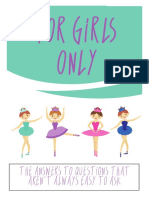 For Girls Only: The Answers To Questions That Aren't Always Easy To Ask