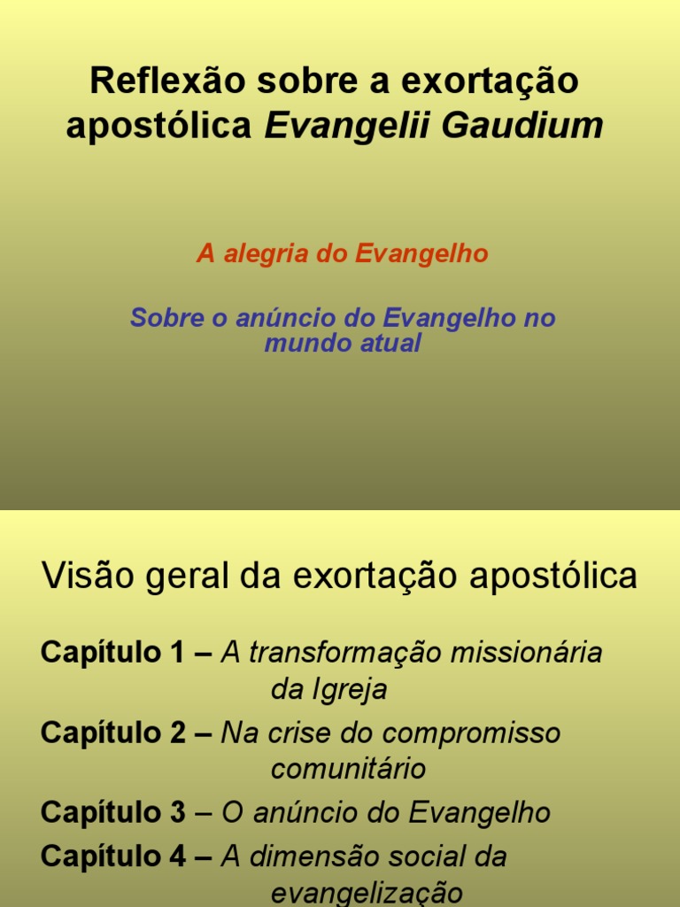 PPT - Reflexão sobre a exortação apostólica Evangelii Gaudium PowerPoint  Presentation - ID:5454646