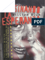 William Blum - Asesinando La Esperanza_ Intervenciones de La CIA y Del Ejército de Los Estados Unidos Desde La Segunda Guerra Mundial-Editorial Oriente (2005)