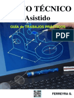 Guía de Trabajos Prácticos Dibujo Técnico Asistido