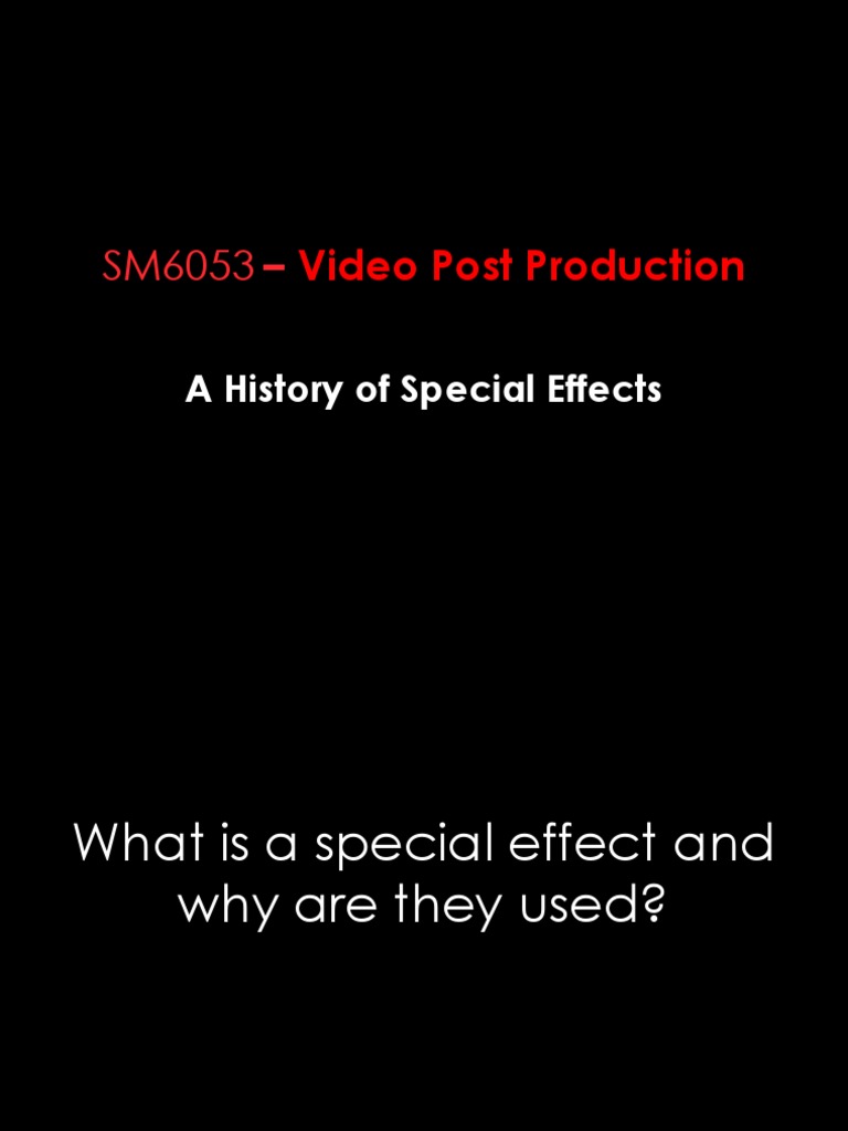 Video Post Production A History of Special Effects PDF
