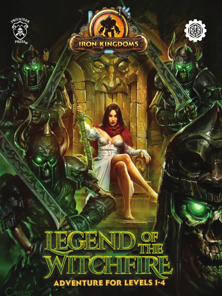 Iron Kingdoms Legend of The Witchfire PDF