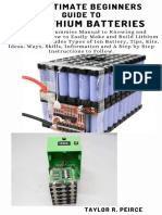 The Ultimate Beginners Guide To DIY Lithium Batteries (R. PEIRCE, TAYLOR)