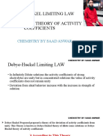 Debye-Huckel Limiting Law Debye-Huckle Theory of Activity Coefficients