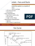 Fundamentals - Fans and Ducts: - Air Flow in A Ducted Fan System Is A Results of