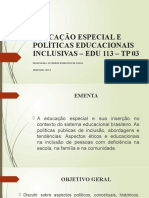 Slides - 16. 08.22 - Educação Especial e Políticas Educacionais Inclusivas – Edu Tp 04