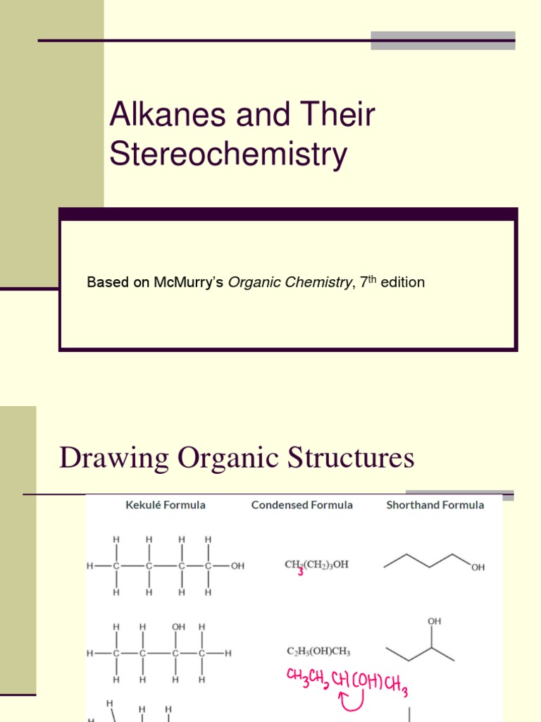 Alkanes and Their Stereochemistry: Isomers, Conformations, and ...