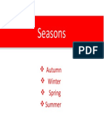 Seasons: Autumn Winter Spring Summer