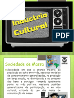 Sociedade de Massa e Influência da Indústria Cultural