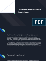 Tendência Naturalista - O Positivismo