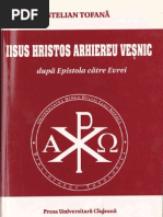 Stelian Tofana - Iisus Hristos Arhiereu Vesnic Dupa Epistola Catre Evrei