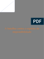 A batalha contra o espírito de impossibilidade