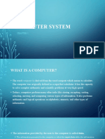 COMPUTER SYSTEM CHAPTER 1: WHAT IS A COMPUTER