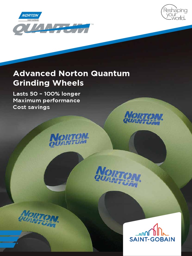 Advanced Norton Quantum Grinding Wheels Lasts 50 100 Longer Maximum