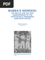 Bubba's Nemesis: The Battle For The 1962 Championship of The Fayetteville Babe Ruth League