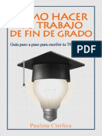 Como Hacer Tu Trabajo de Fin de Grado Guia Paso A Paso para Escribir Tu TFG Con Exito (Spanish Edition) (Paulina Cierlica)