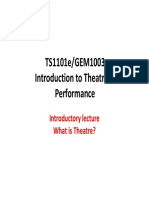 TS1101e/GEM1003 Introduction To Theatre & Performance: Introductory Lecture What Is Theatre?
