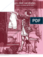 Debajo Del Vestido y Encima de La Piel-Historia de La Ropa Interior Femenina. Autora Diana Avellaneda