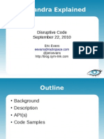 Cassandra Explained: Disruptive Code September 22, 2010