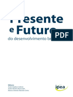 AREND, Marcelo. Presente e Futuro Do Desenvolvimento Brasileiro. IPEA