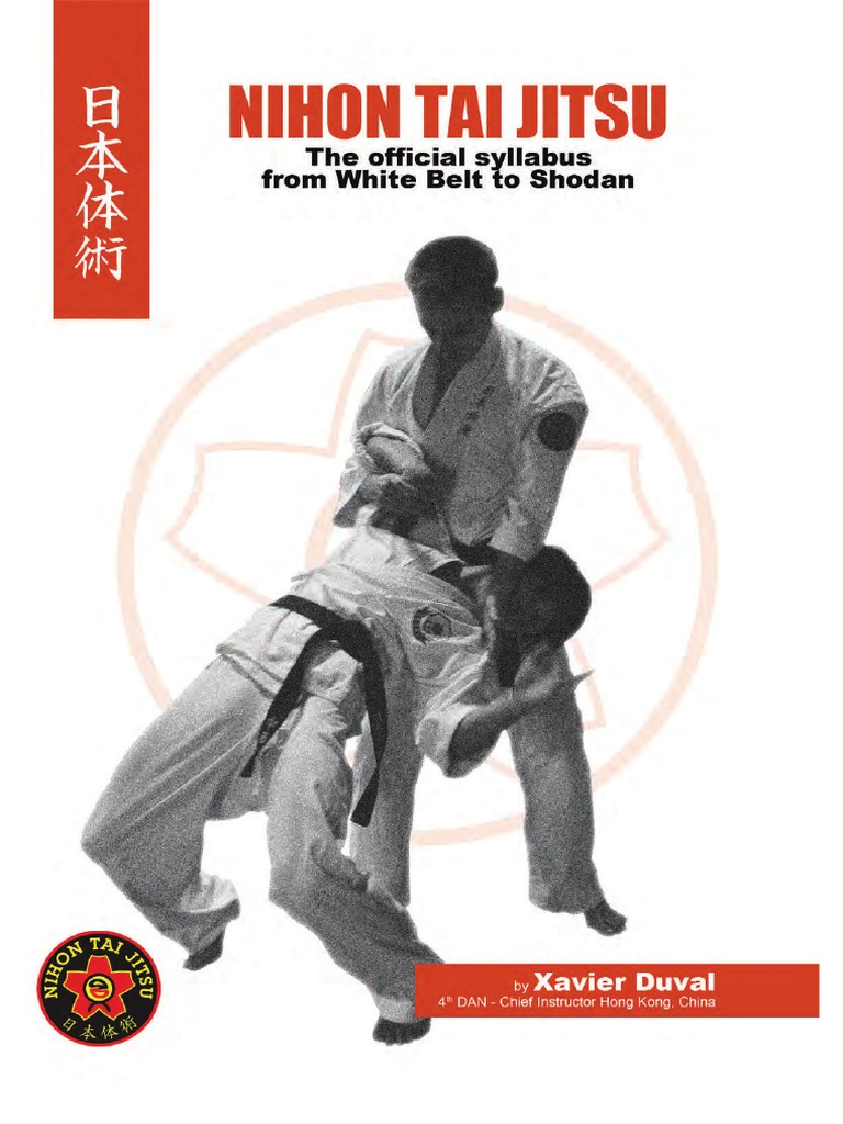 Nihon Tai Jitsu. The Official Syllabus From White Belt To Shodan