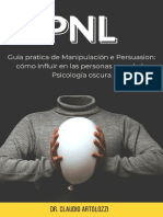 PNL Guia Pratica de Manipulación e Persuasion Cómo Influir en Las Personas Usando La Psicología Oscura