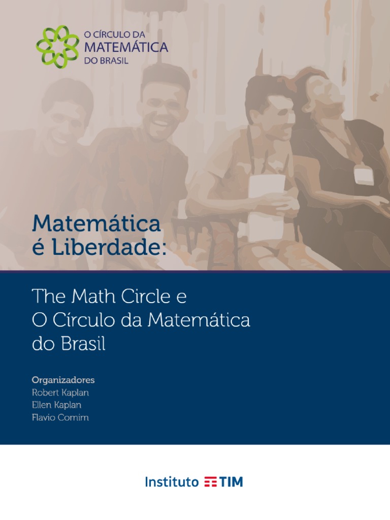 Matemática É Liberdade - The Math Circle e o Círculo Da Matemática Do ...
